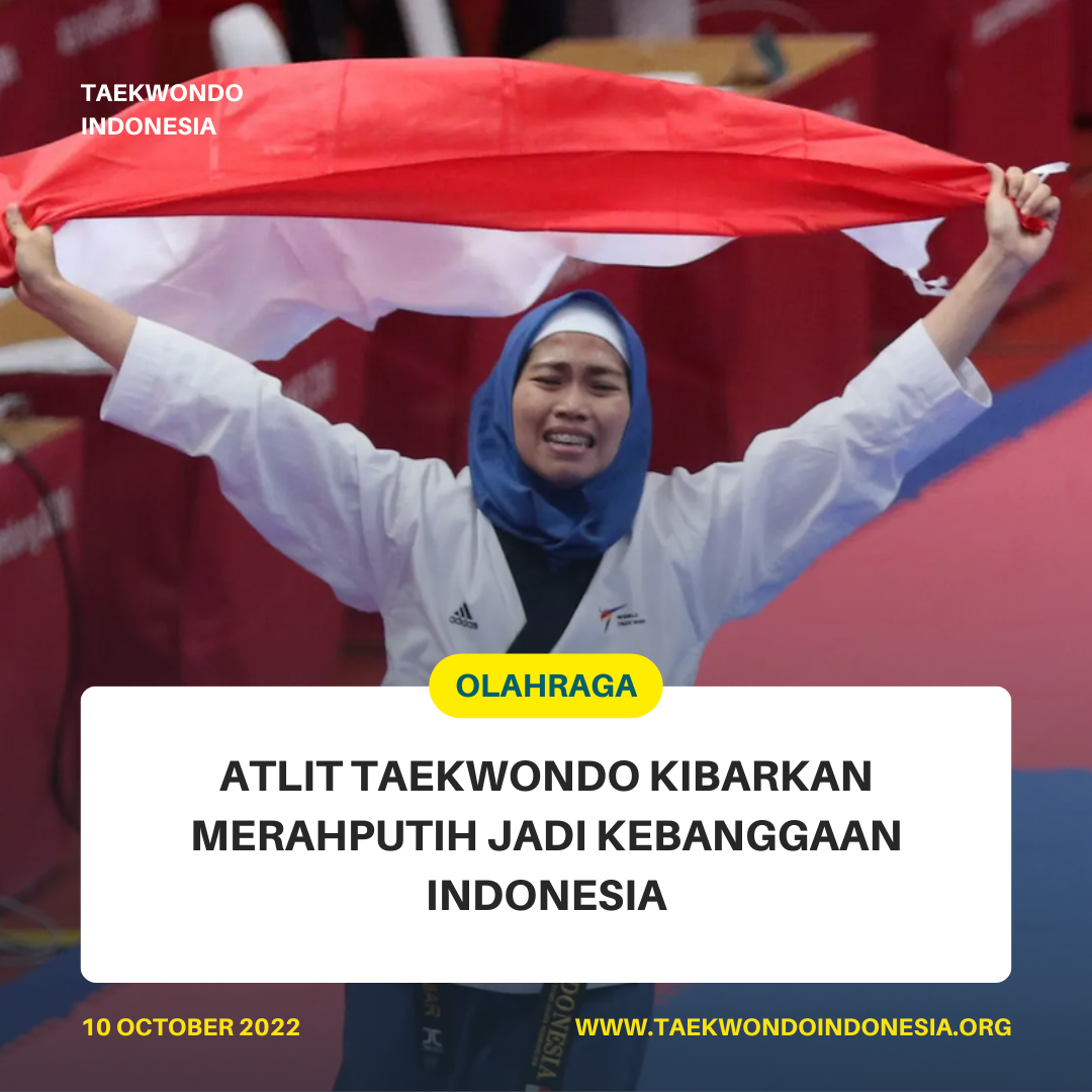 ATLIT TAEKWONDO KIBARKAN MERAH PUTIH JADI KEBANGGAAN INDONESIA  Bondowoso Taekwondo Team